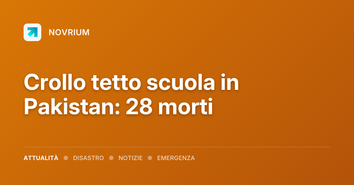 Crollo tetto scuola in Pakistan: 28 morti