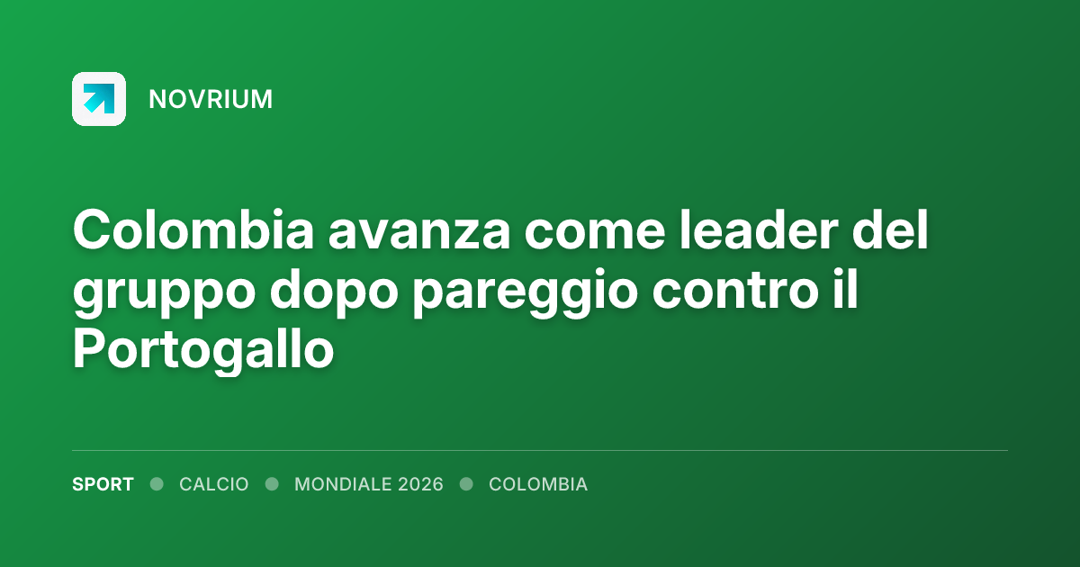 Colombia avanza come leader del gruppo dopo pareggio contro il Portogallo