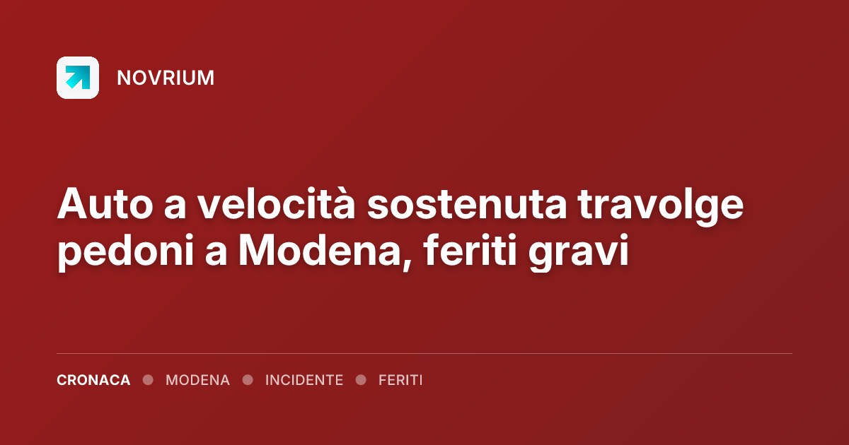 Auto a velocità sostenuta travolge pedoni a Modena, feriti gravi