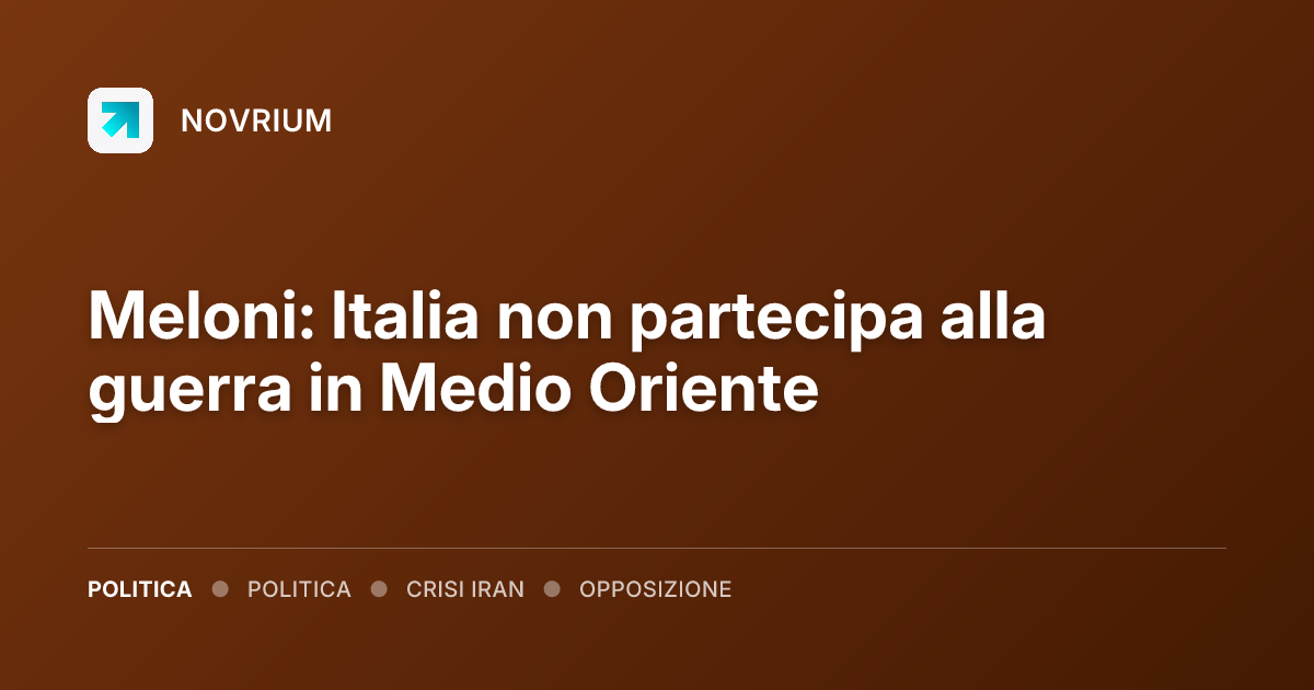 Meloni: Italia non partecipa alla guerra in Medio Oriente