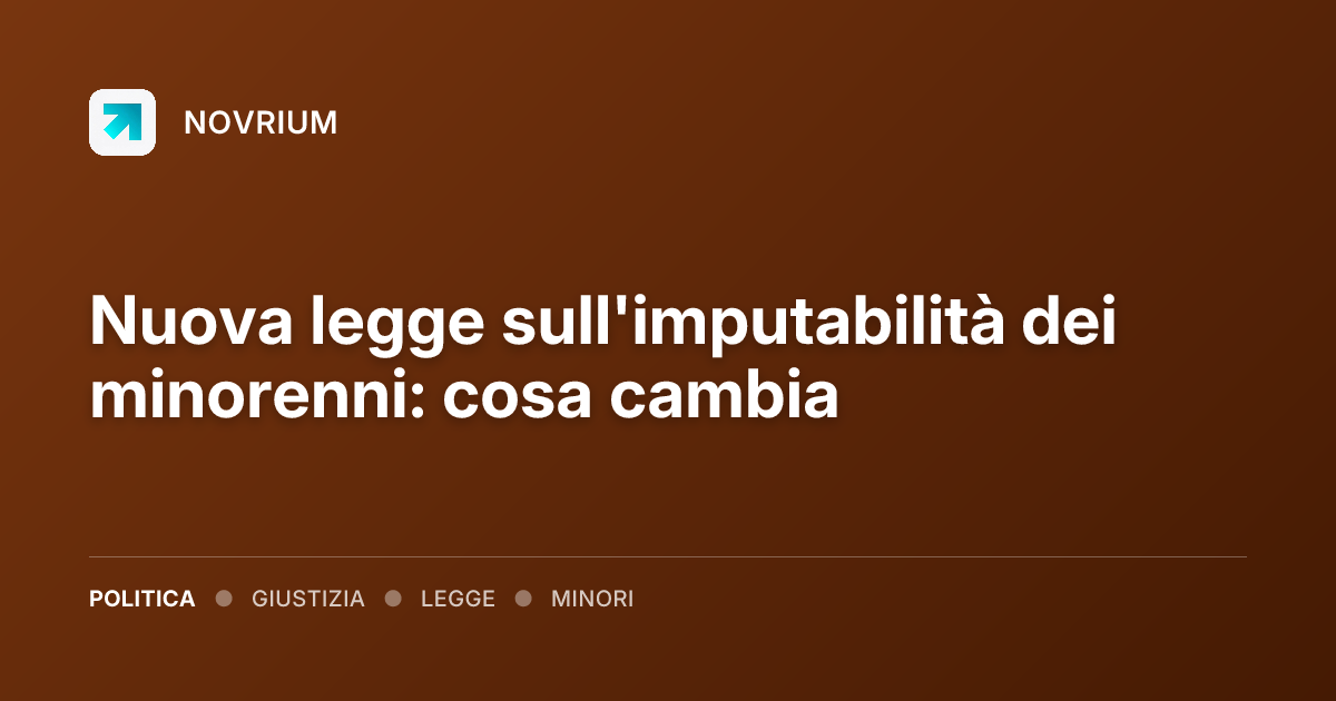 Nuova legge sull'imputabilità dei minorenni: cosa cambia