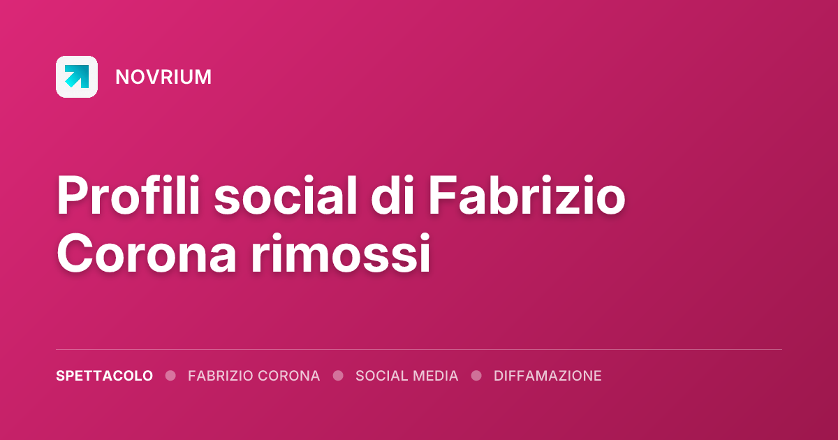 Profili social di Fabrizio Corona rimossi