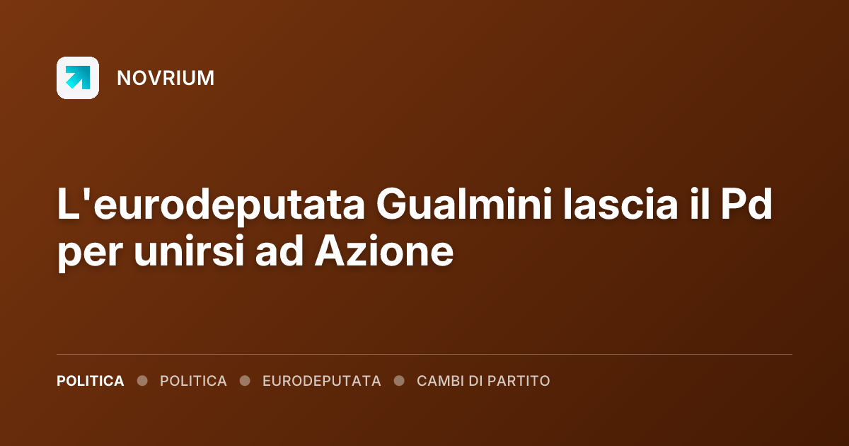 L'eurodeputata Gualmini lascia il Pd per unirsi ad Azione