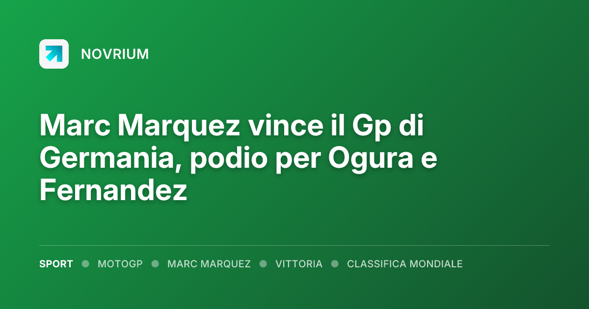 Marc Marquez vince il Gp di Germania, podio per Ogura e Fernandez