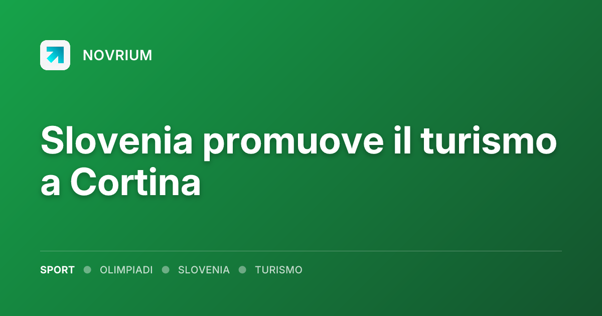 Slovenia promuove il turismo a Cortina