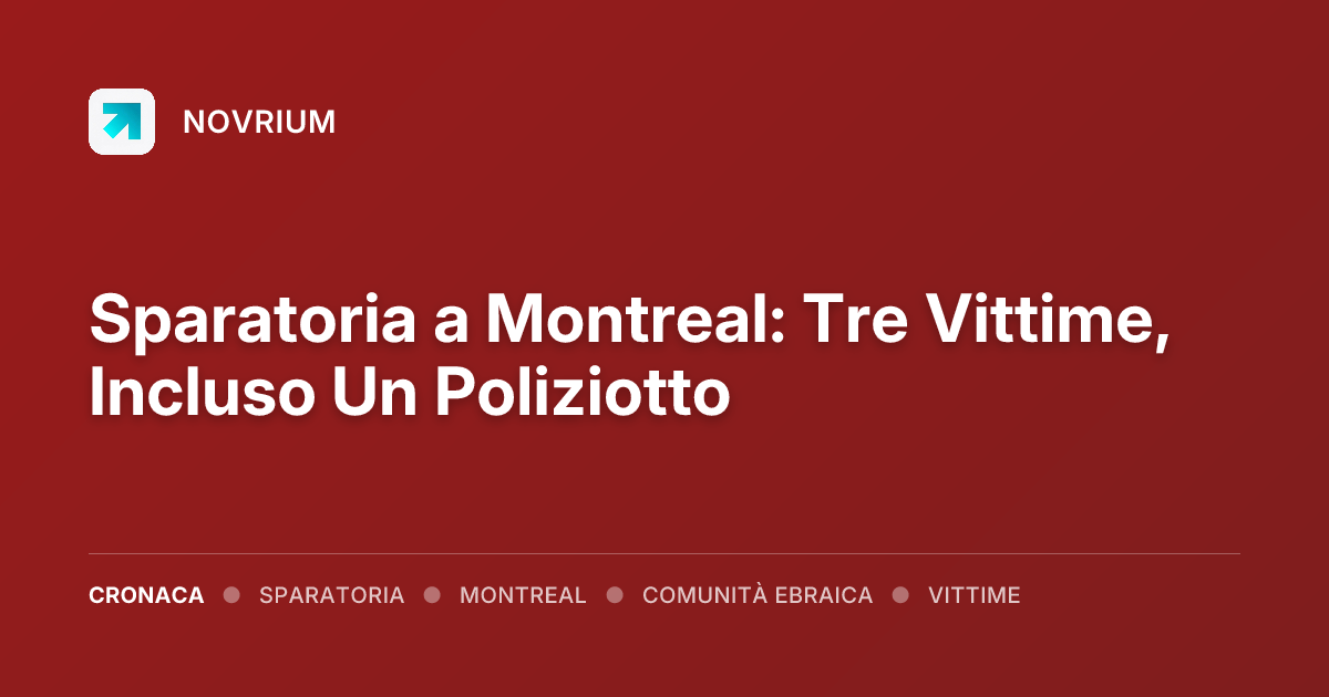 Sparatoria a Montreal: Tre Vittime, Incluso Un Poliziotto
