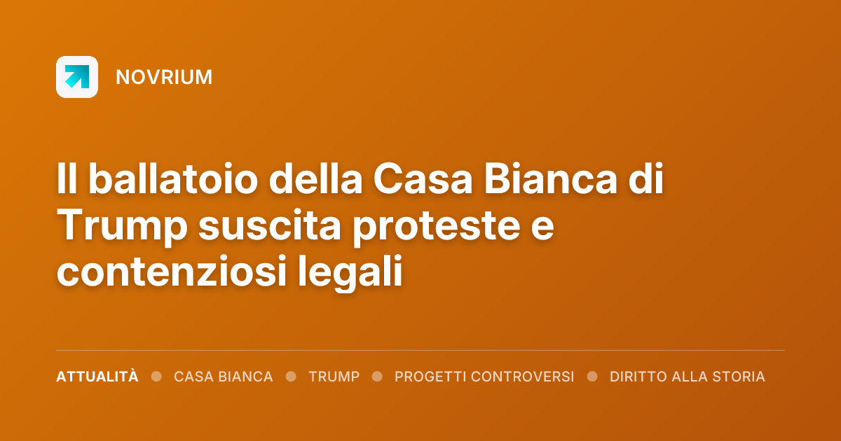 Il ballatoio della Casa Bianca di Trump suscita proteste e contenziosi legali