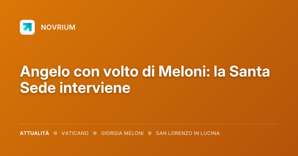 Angelo con volto di Meloni: la Santa Sede interviene