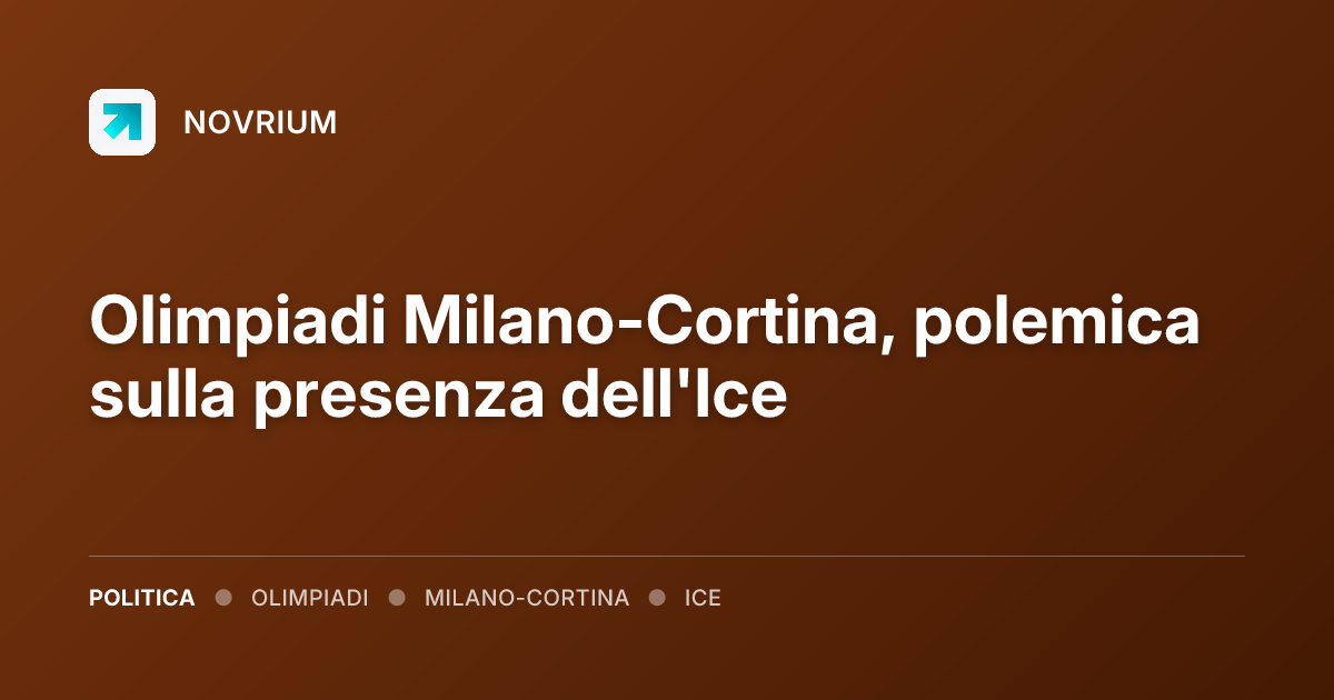 Olimpiadi Milano-Cortina, polemica sulla presenza dell'Ice