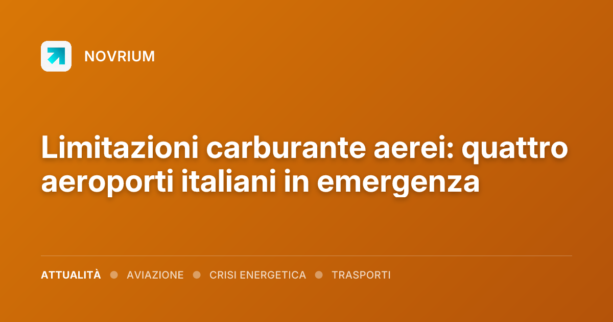Limitazioni carburante aerei: quattro aeroporti italiani in emergenza