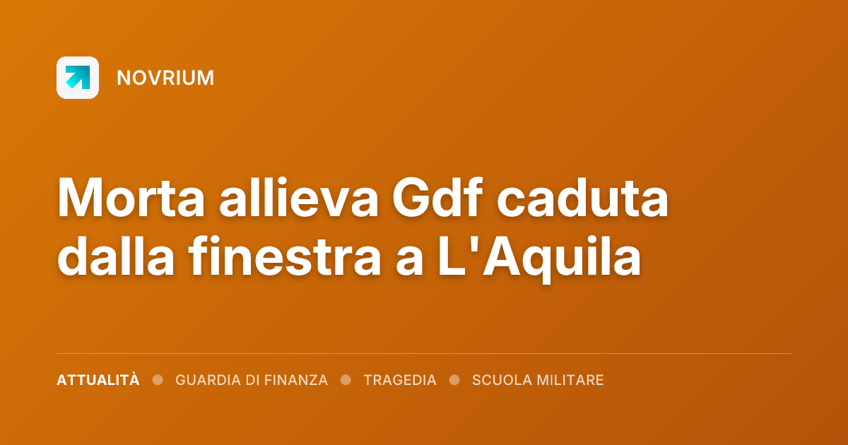 Morta allieva Gdf caduta dalla finestra a L'Aquila