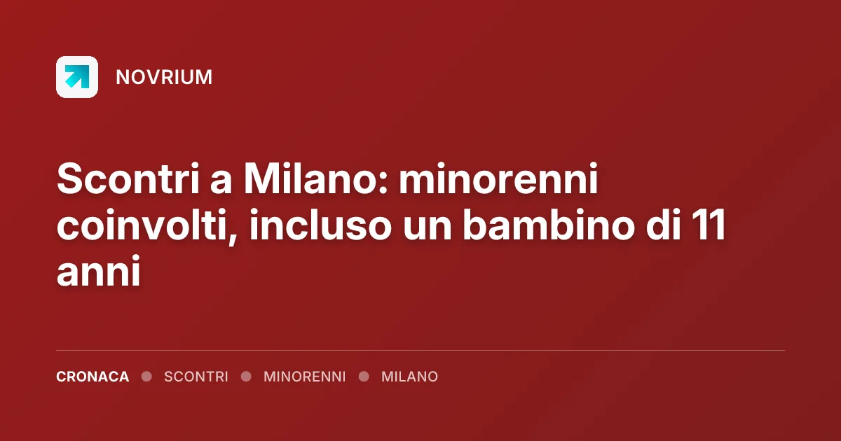 Scontri a Milano: minorenni coinvolti, incluso un bambino di 11 anni