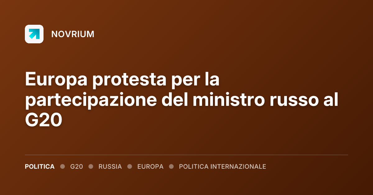 Europa protesta per la partecipazione del ministro russo al G20