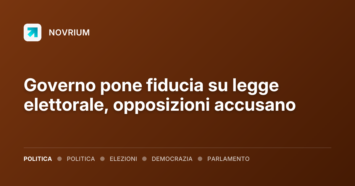 Governo pone fiducia su legge elettorale, opposizioni accusano