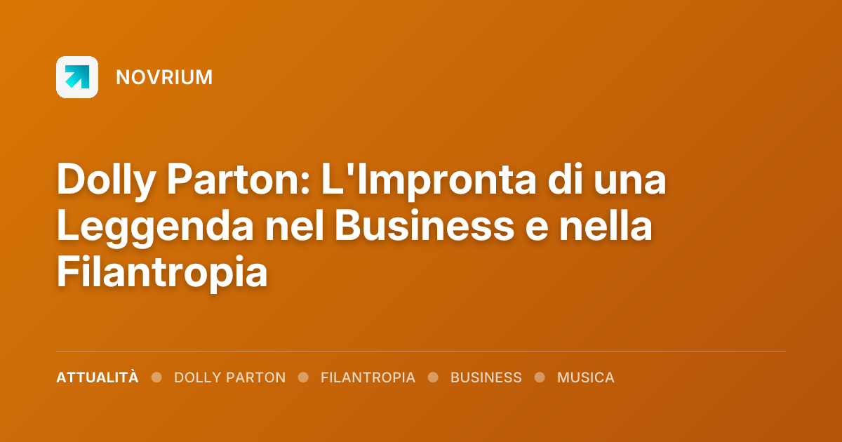 Dolly Parton: L'Impronta di una Leggenda nel Business e nella Filantropia
