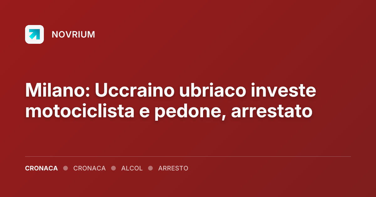 Milano: Uccraino ubriaco investe motociclista e pedone, arrestato