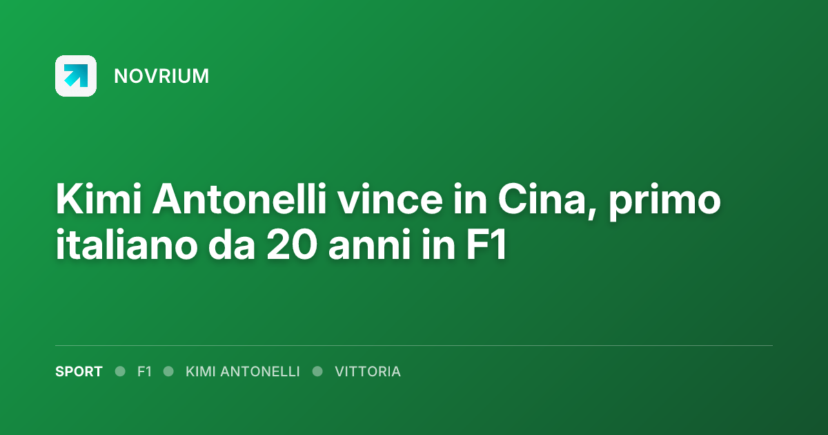Kimi Antonelli vince in Cina, primo italiano da 20 anni in F1