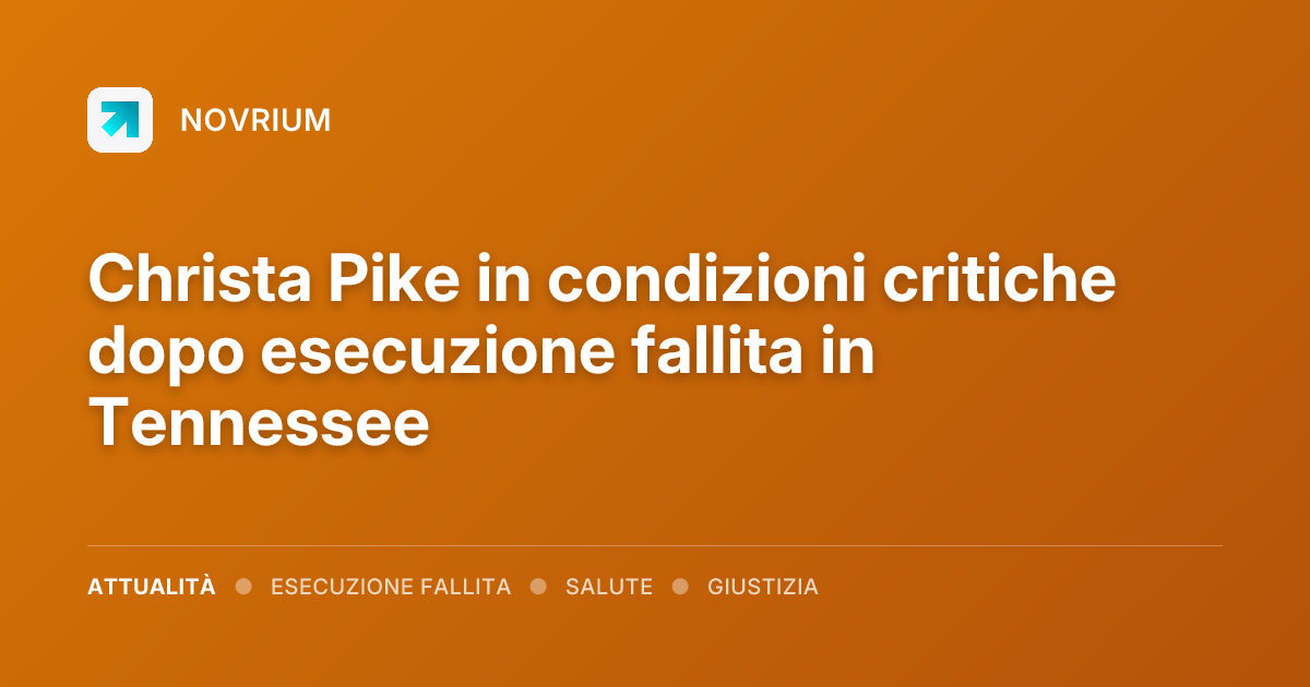 Christa Pike in condizioni critiche dopo esecuzione fallita in Tennessee
