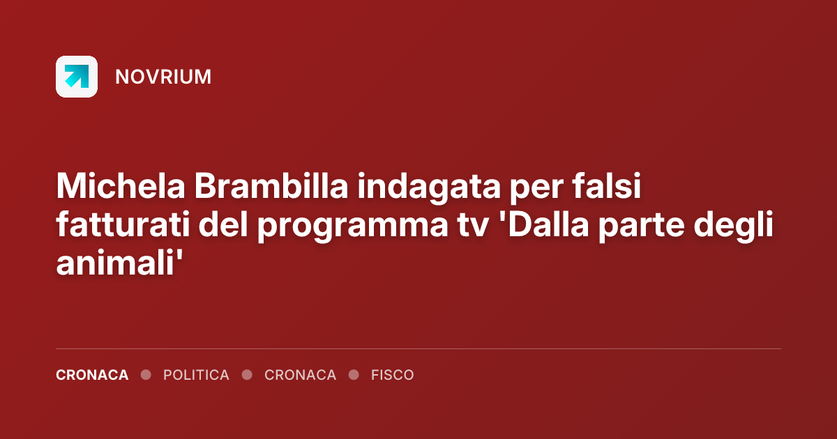 Michela Brambilla indagata per falsi fatturati del programma tv 'Dalla parte degli animali'