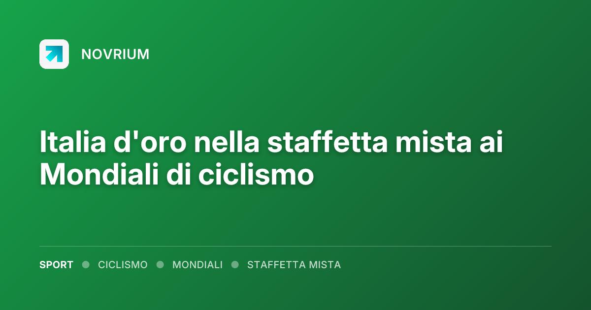 Italia d'oro nella staffetta mista ai Mondiali di ciclismo