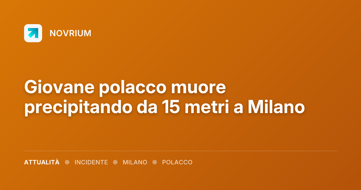 Giovane polacco muore precipitando da 15 metri a Milano