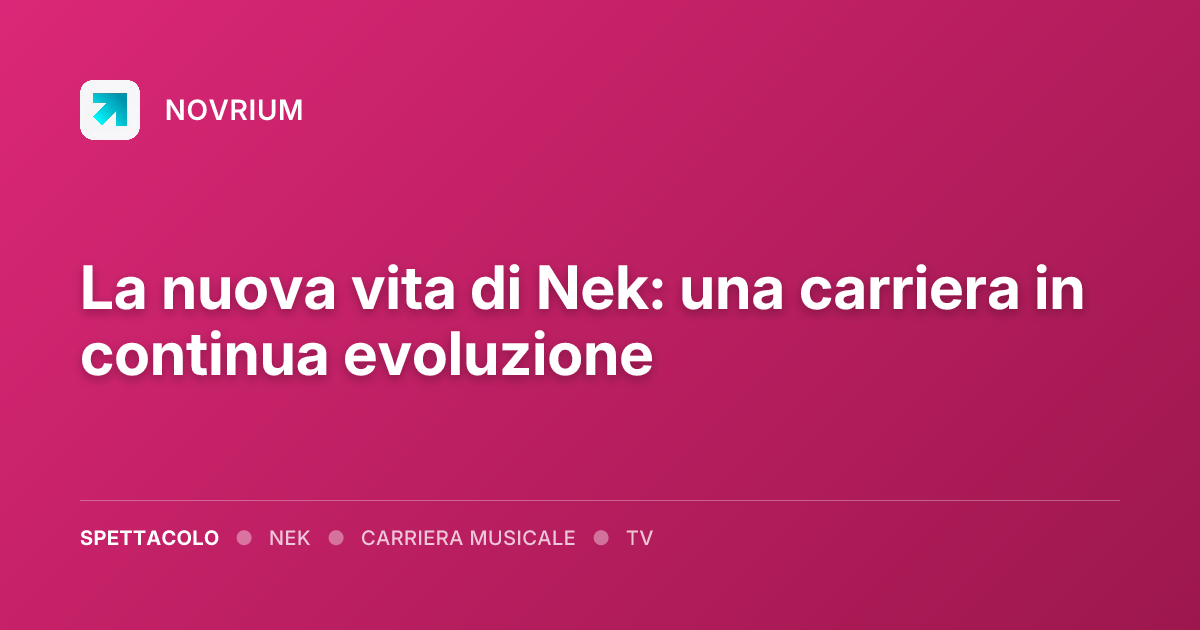La nuova vita di Nek: una carriera in continua evoluzione
