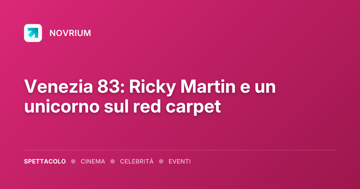 Venezia 83: Ricky Martin e un unicorno sul red carpet