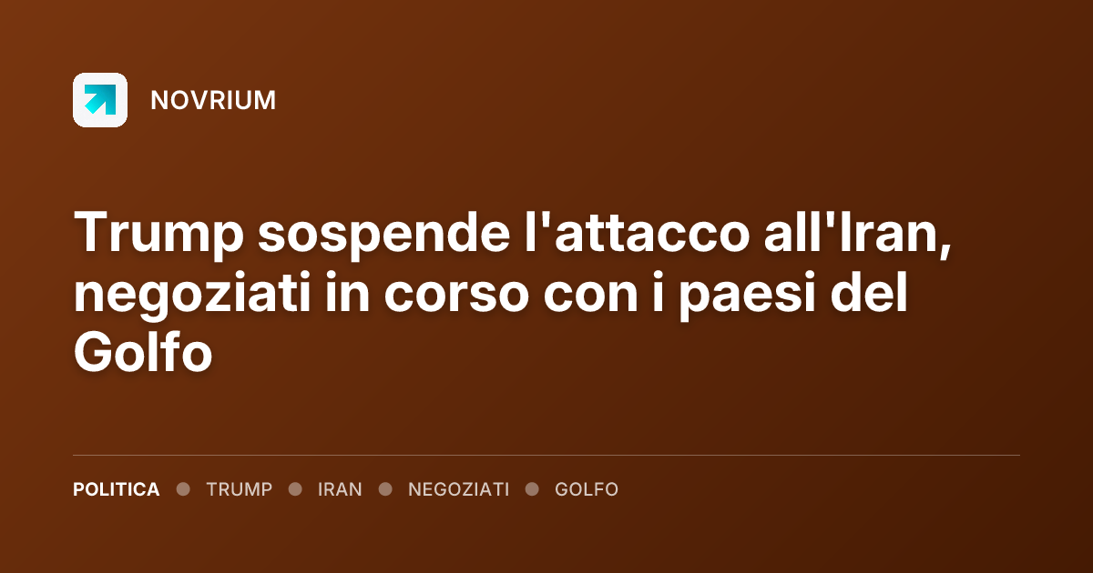 Trump sospende l'attacco all'Iran, negoziati in corso con i paesi del Golfo