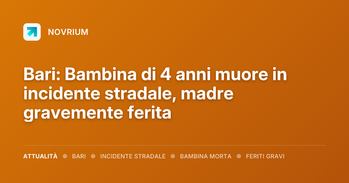 Bari: Bambina di 4 anni muore in incidente stradale, madre gravemente ferita