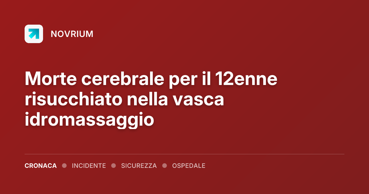 Morte cerebrale per il 12enne risucchiato nella vasca idromassaggio