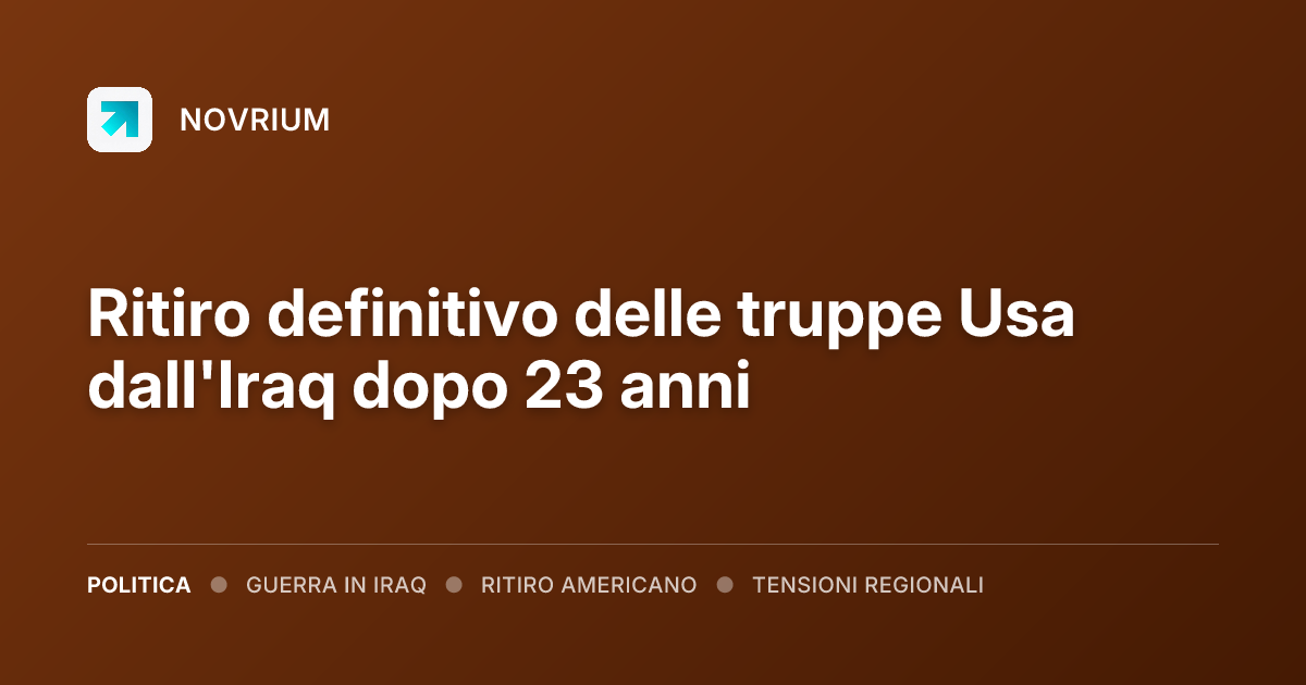 Ritiro definitivo delle truppe Usa dall'Iraq dopo 23 anni