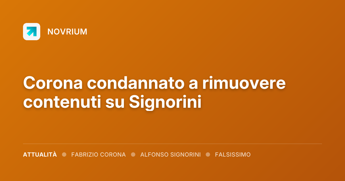 Corona condannato a rimuovere contenuti su Signorini