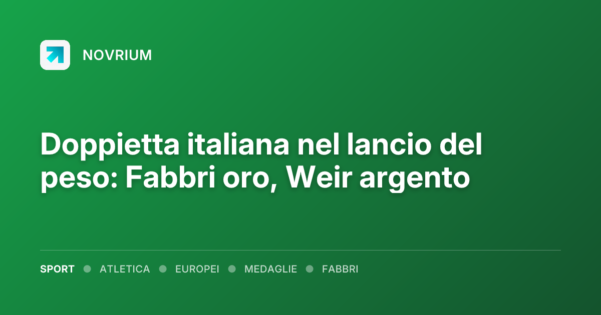 Doppietta italiana nel lancio del peso: Fabbri oro, Weir argento