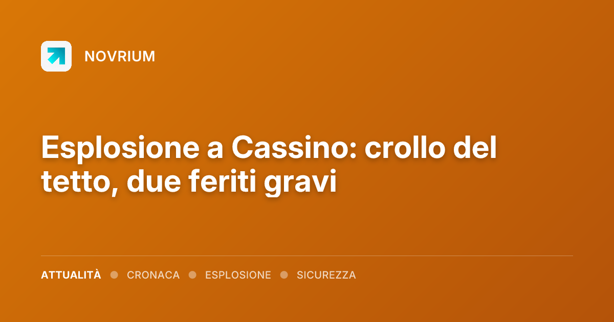 Esplosione a Cassino: crollo del tetto, due feriti gravi