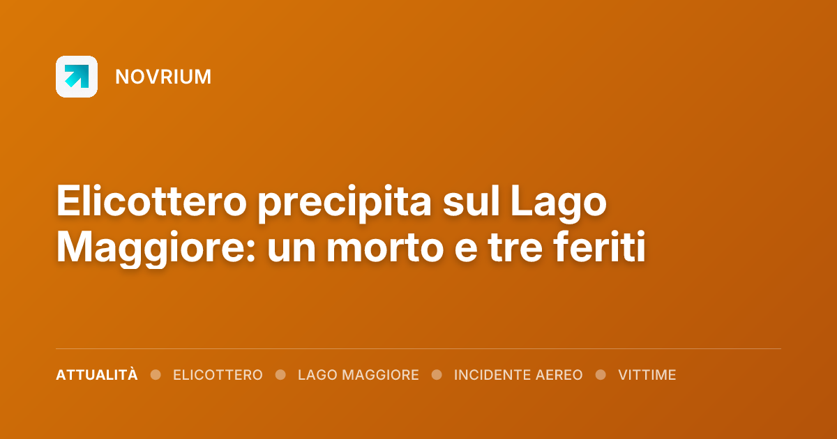 Elicottero precipita sul Lago Maggiore: un morto e tre feriti