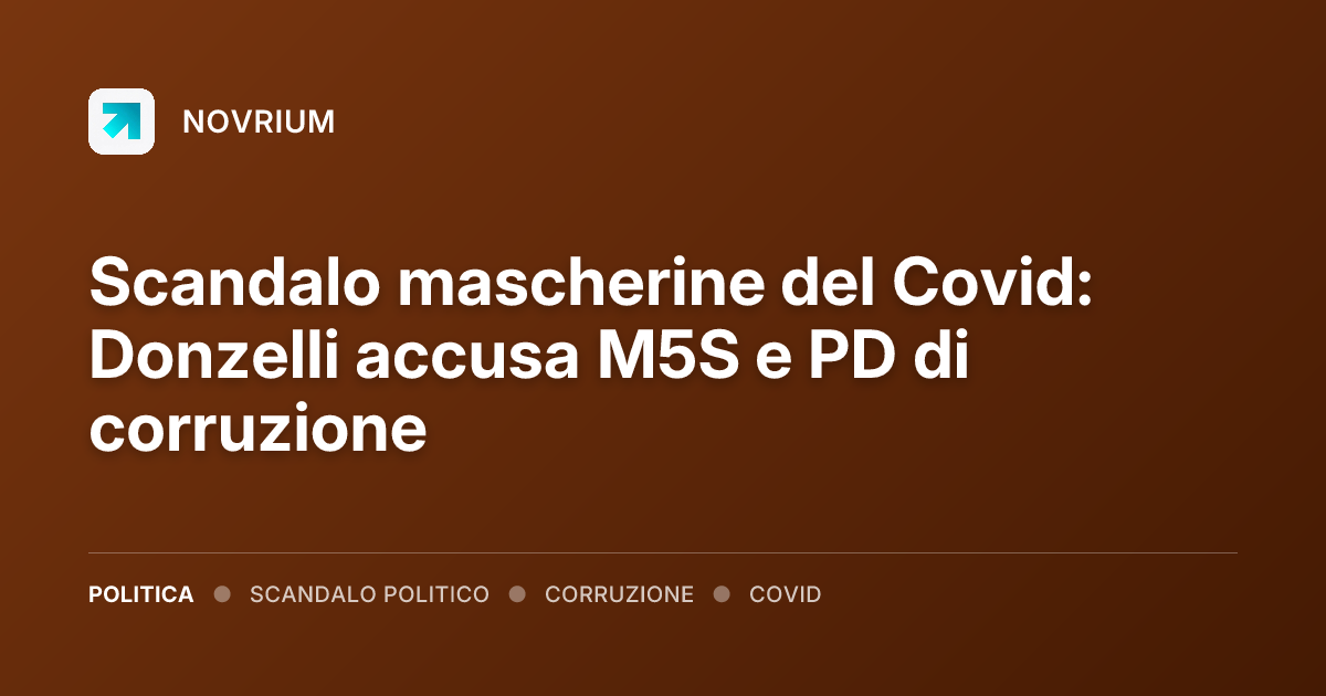 Scandalo mascherine del Covid: Donzelli accusa M5S e PD di corruzione