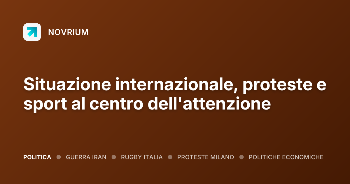 Situazione internazionale, proteste e sport al centro dell'attenzione