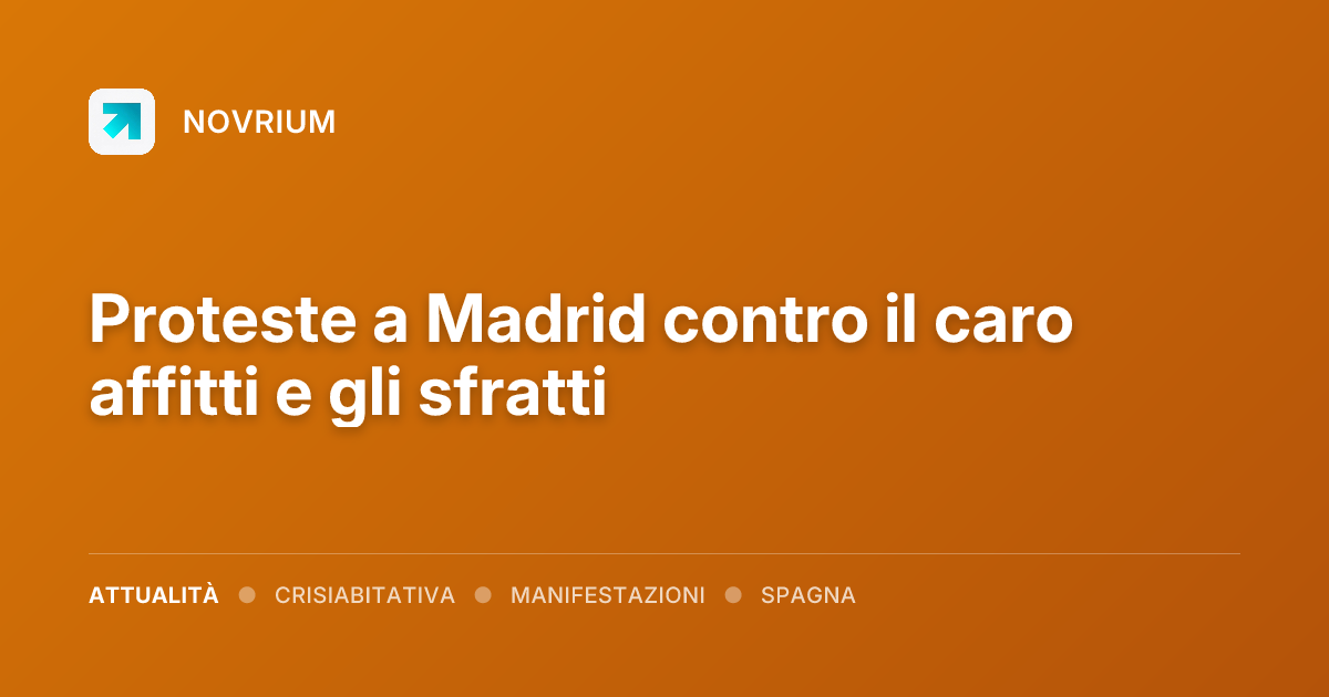 Proteste a Madrid contro il caro affitti e gli sfratti