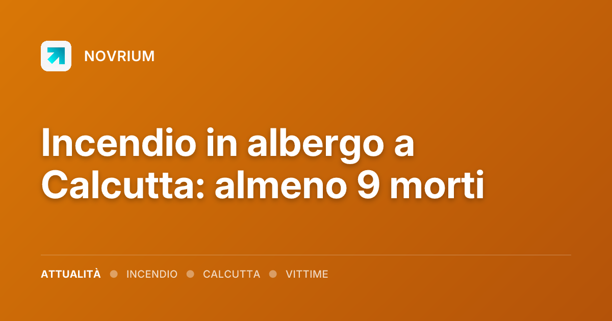 Incendio in albergo a Calcutta: almeno 9 morti