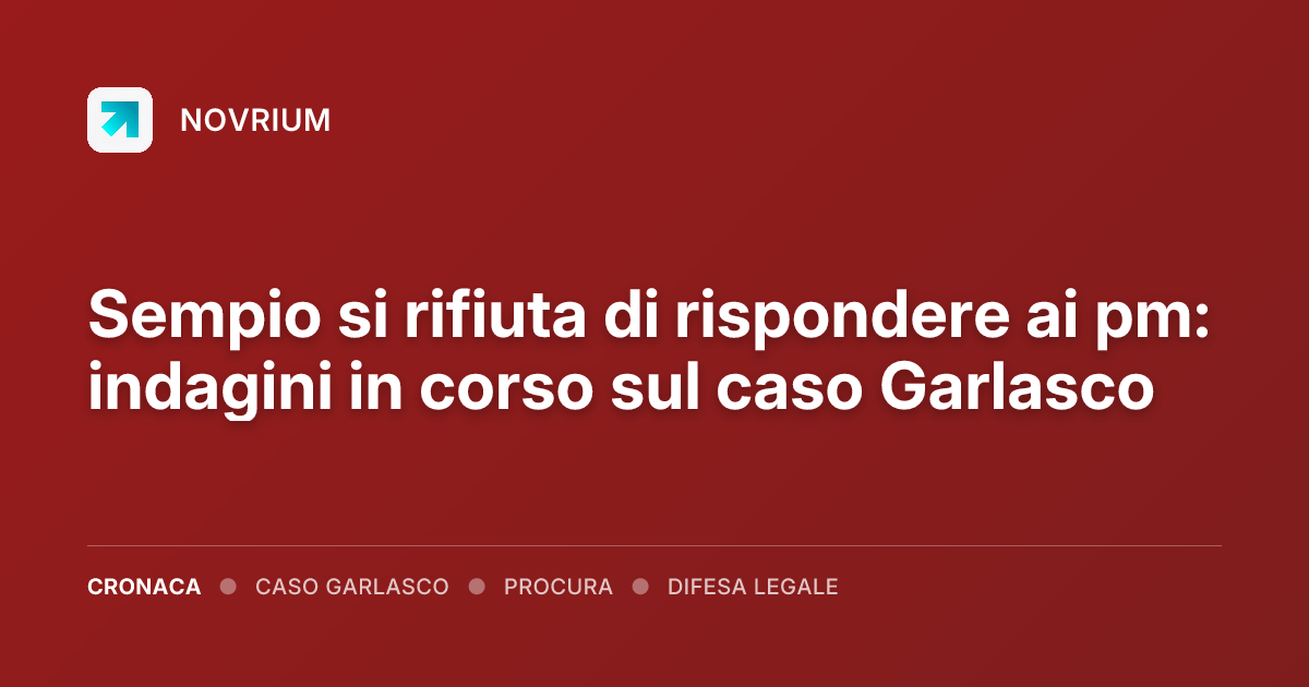 Sempio si rifiuta di rispondere ai pm: indagini in corso sul caso Garlasco
