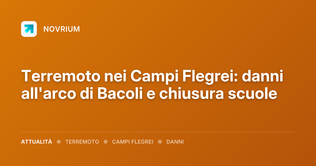 Terremoto nei Campi Flegrei: danni all'arco di Bacoli e chiusura scuole