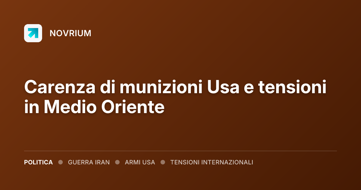 Carenza di munizioni Usa e tensioni in Medio Oriente