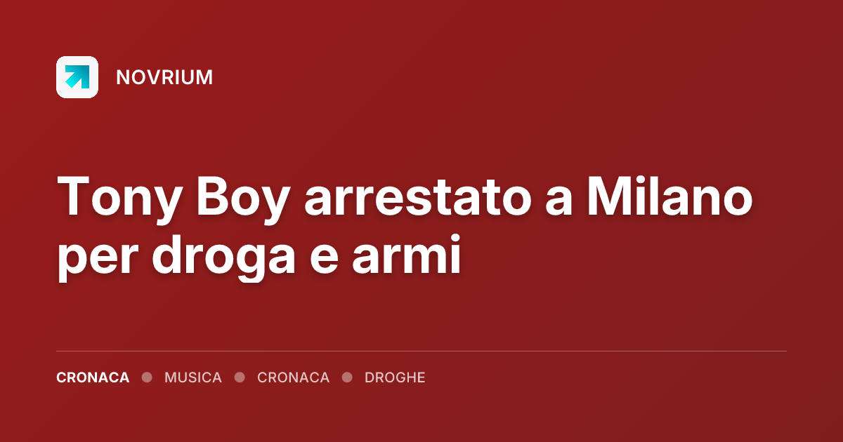 Tony Boy arrestato a Milano per droga e armi