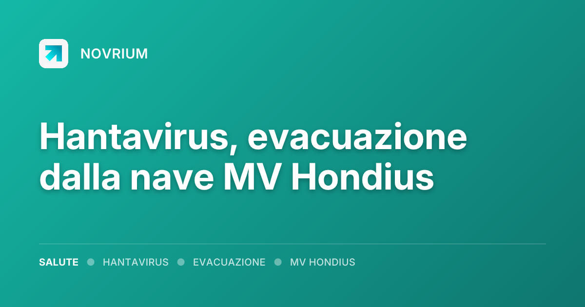Hantavirus, evacuazione dalla nave MV Hondius