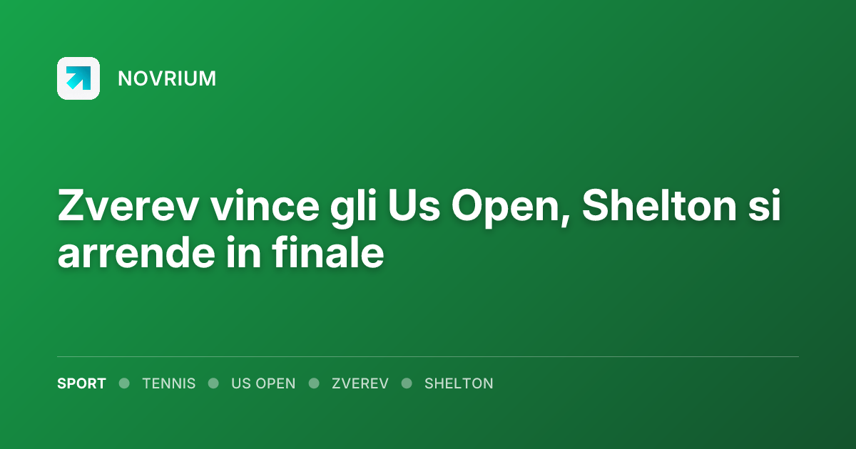 Zverev vince gli Us Open, Shelton si arrende in finale