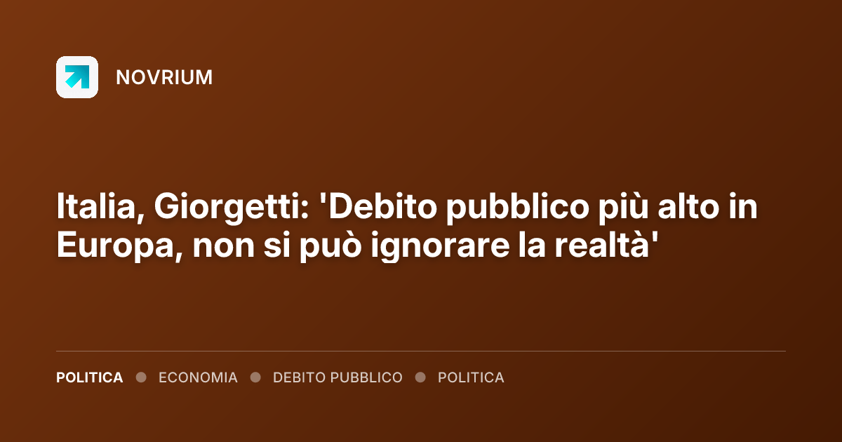 Italia, Giorgetti: 'Debito pubblico più alto in Europa, non si può ignorare la realtà'