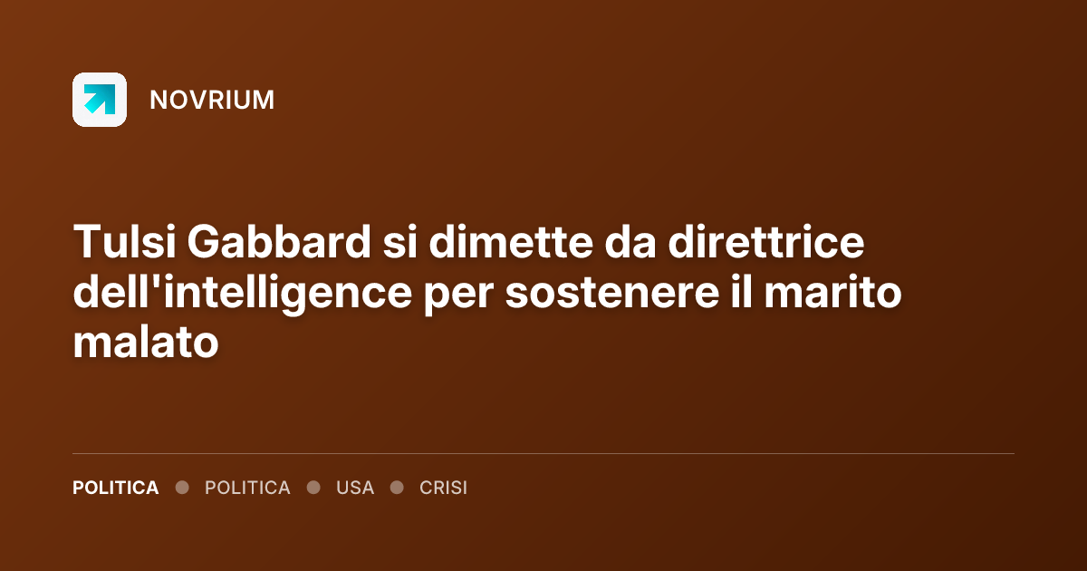 Tulsi Gabbard si dimette da direttrice dell'intelligence per sostenere il marito malato