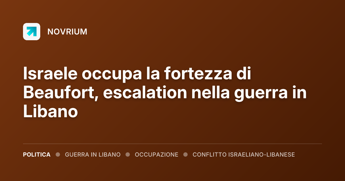 Israele occupa la fortezza di Beaufort, escalation nella guerra in Libano