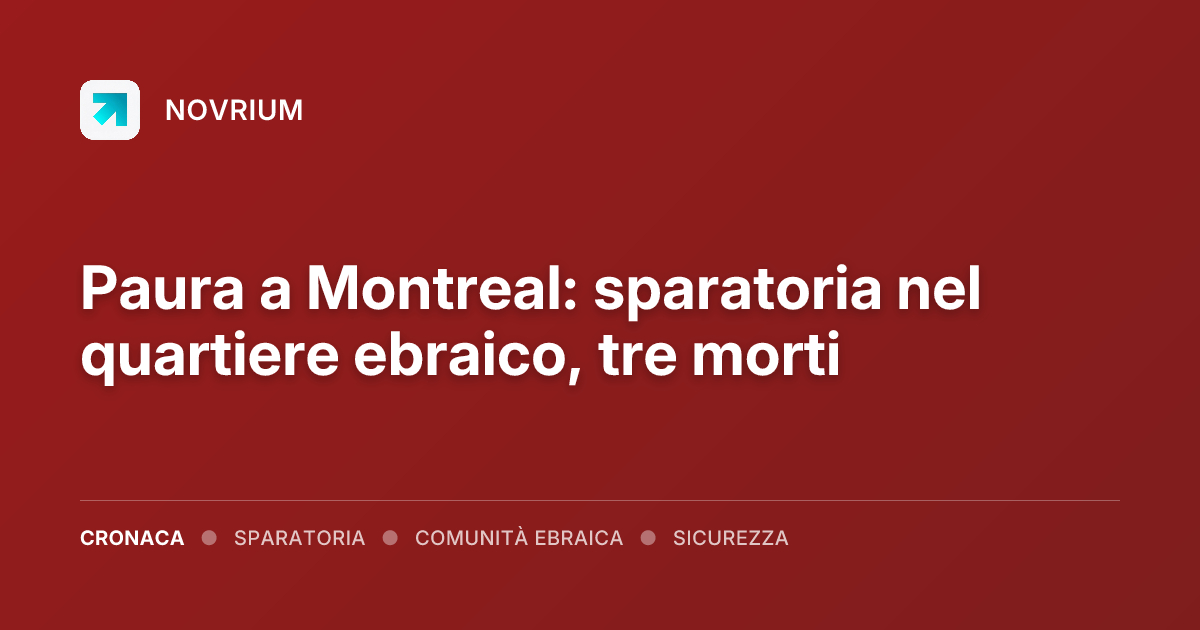 Paura a Montreal: sparatoria nel quartiere ebraico, tre morti