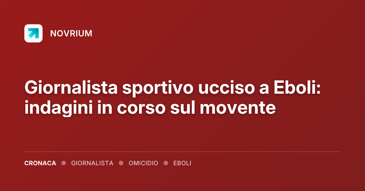 Giornalista sportivo ucciso a Eboli: indagini in corso sul movente